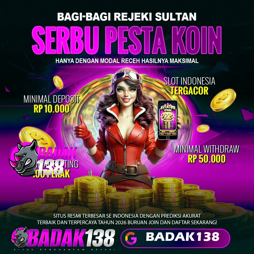 BADAK138: Sponsorship Resmi Slot Gacor Online Terbaik Budget Unlimited